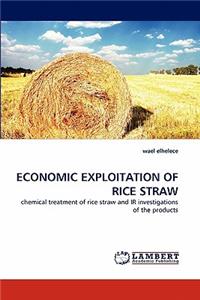 Economic Exploitation of Rice Straw