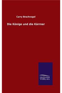 Die Könige und die Kärrner