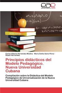 Principios didácticos del Modelo Pedagógico. Nueva Universidad Cubana