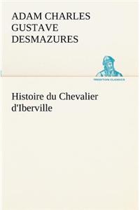 Histoire du Chevalier d'Iberville