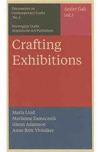 Crafting Exhibitions