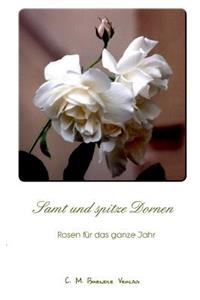 Samt und spitze Dornen