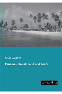 Panama - Kanal, Land Und Leute