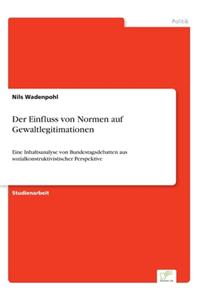 Der Einfluss von Normen auf Gewaltlegitimationen