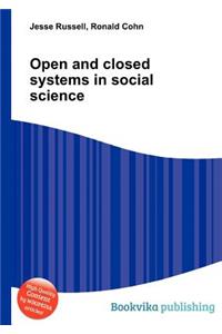 Open and Closed Systems in Social Science