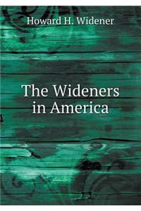 The Wideners in America