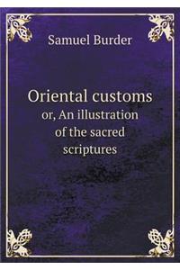 Oriental customs or, An illustration of the sacred scriptures