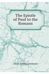 The Epistle of Paul to the Romans
