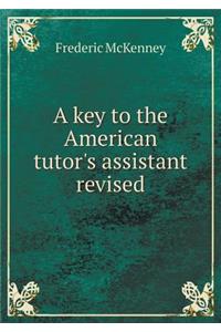 A Key to the American Tutor's Assistant Revised