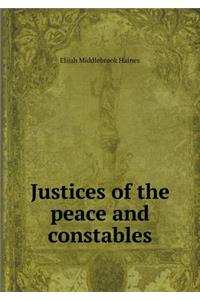 Justices of the peace and constables