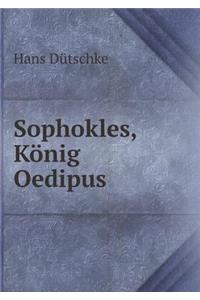 Sophokles, König Oedipus