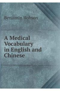 A Medical Vocabulary in English and Chinese