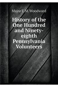 History of the One Hundred and Ninety-Eighth Pennsylvania Volunteers