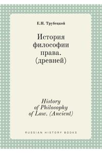 History of Philosophy of Law. (Ancient)