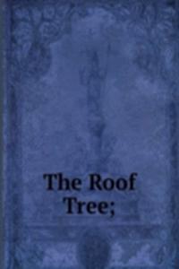 Roof Tree;