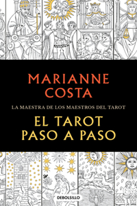 El Tarot Paso a Paso / The Tarot Step by Step. the Master of Tarot Teachers