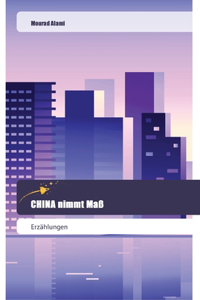 CHINA nimmt Maß