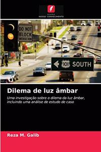 Dilema de luz âmbar