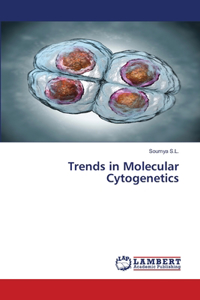 Trends in Molecular Cytogenetics