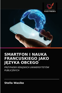 Smartfon I Nauka Francuskiego Jako JĘzyka Obcego