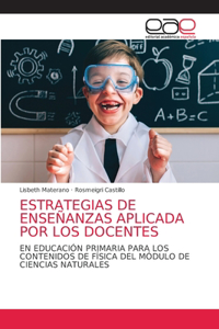 Estrategias de Enseñanzas Aplicada Por Los Docentes