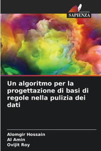 algoritmo per la progettazione di basi di regole nella pulizia dei dati