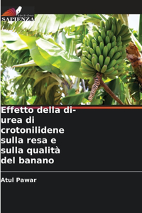 Effetto della di-urea di crotonilidene sulla resa e sulla qualità del banano