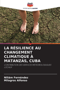 Résilience Au Changement Climatique À Matanzas, Cuba
