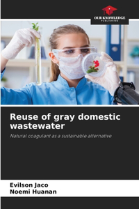 Reuse of gray domestic wastewater