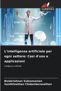 L'intelligenza artificiale per ogni settore