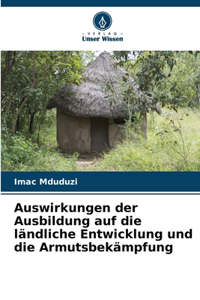 Auswirkungen der Ausbildung auf die ländliche Entwicklung und die Armutsbekämpfung