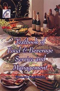 TEXTBOOK OF FOOD & BEVERAGE SERVICE AND MANAGEMENT