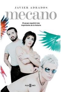 Mecano. El Grupo Español Más Importante En La Historia / Mecano: The Most Important Spanish Band in History