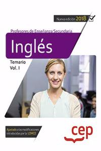 Cuerpo de Profesores de Ensenanza Secundaria. Ingles. Temario Vol. I.