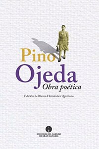Pino Ojeda. Obra poetica (Spanish Edition)