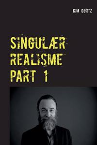 Singulær realisme part 1