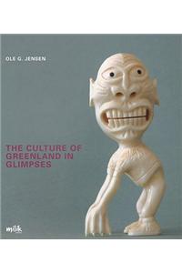 The Culture of Greenland in Glimpses