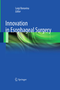 Innovation in Esophageal Surgery