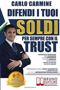 Difendi I Tuoi Soldi Per Sempre Con Il Trust