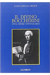 IL DIVINO BOCCHERINI