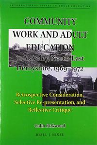 Community Work and Adult Education in Staveley, North-East Derbyshire, 1969-1972