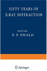 Fifty Years of X-Ray Diffraction