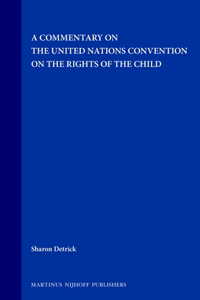 Commentary on the United Nations Convention on the Rights of the Child