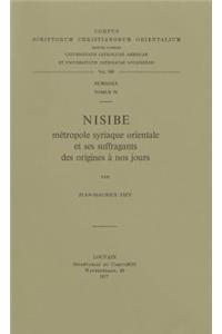 Nisibe, Metropole Syriaque Orientale Et Ses Suffragants Des Origines a Nos Jours. Subs. 54