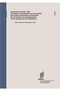 Convention internationale sur la protection des artistes interpretes ou executants, des producteurs de phonogrammes et des organismes de radiodiffusion
