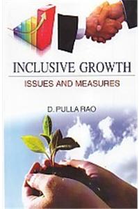 Inclusive Growth: Issues and Measures