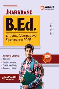 Jharkhand B.Ed. Entrance Competitive Examination 2025