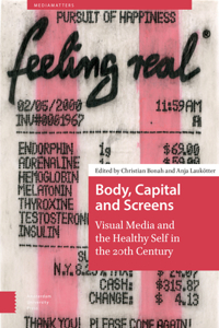 Body, Capital and Screens