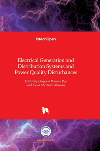 Electrical Generation and Distribution Systems and Power Quality Disturbances