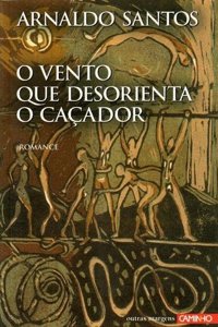 O vento que desorienta o cacador